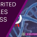 Tutorial CSS | CSS Tutorial for Newbies 11 - Inheritance
