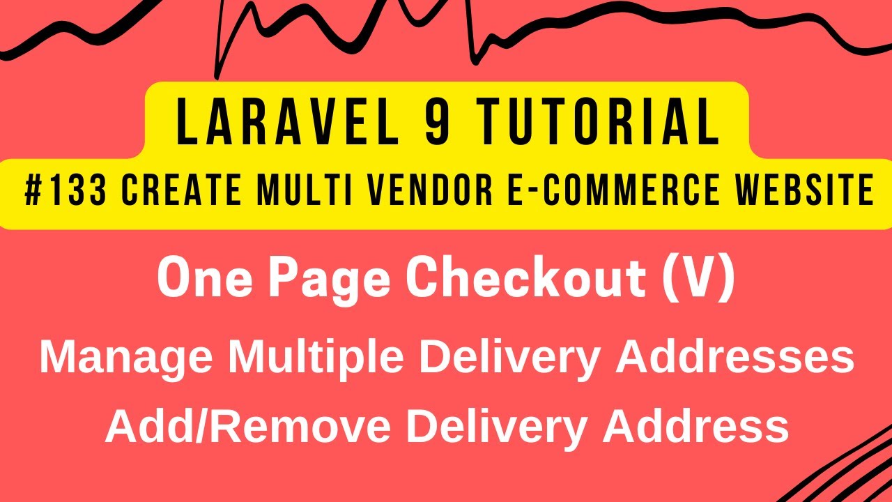Tutorial PHP | Laravel 9 Tutorial | Unilateral checkout (V) | A number of Addresses | Add / take away transport handle