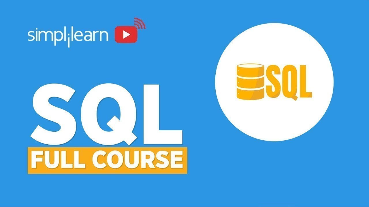 Tutorial MySQL | SQL Full Course | SQL Tutorial For Beginners | Mysql Full Course | SQL Training | Simplilearn