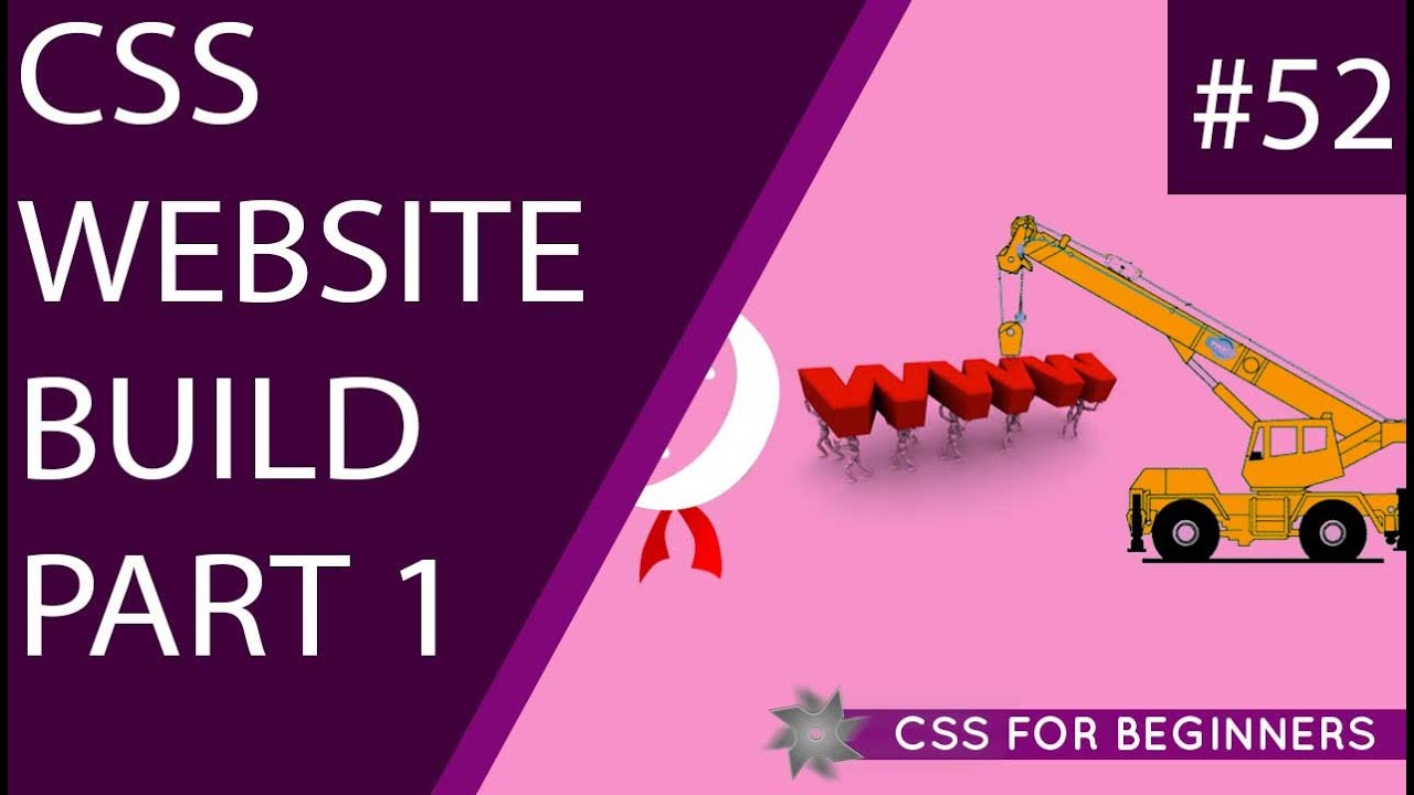 Tutorial CSS | CSS Tutorial for Newcomers 52 - CSS Web site Constructing Half 1
