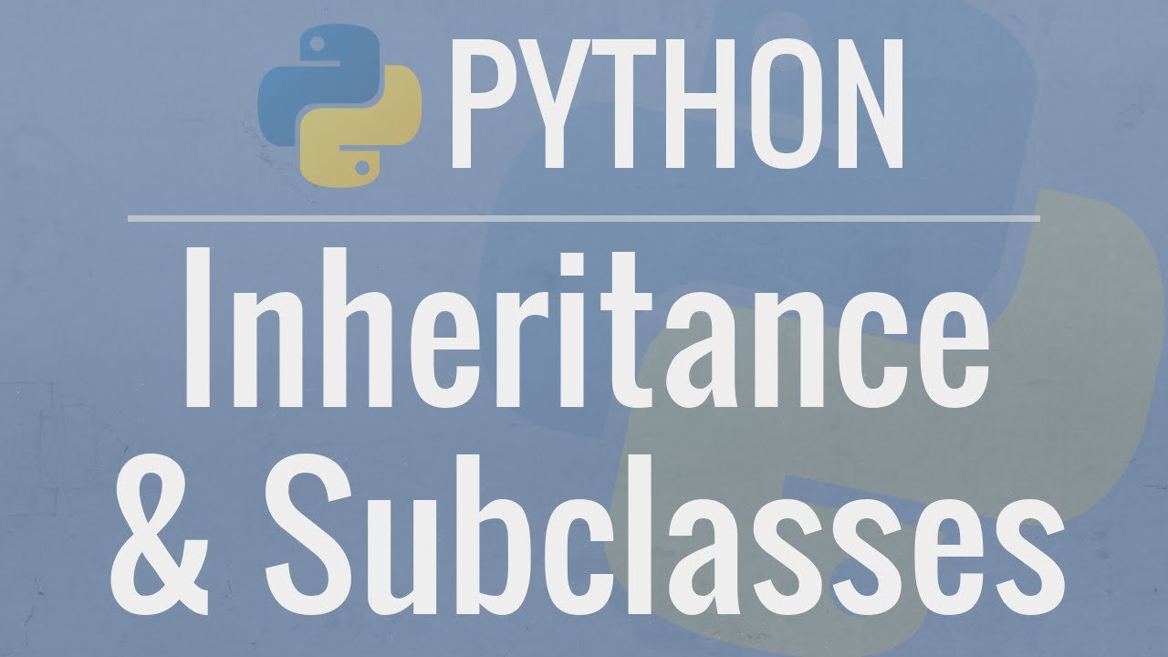 Tutorial Python | Python OOP Tutorial Inheritance - Subclassing