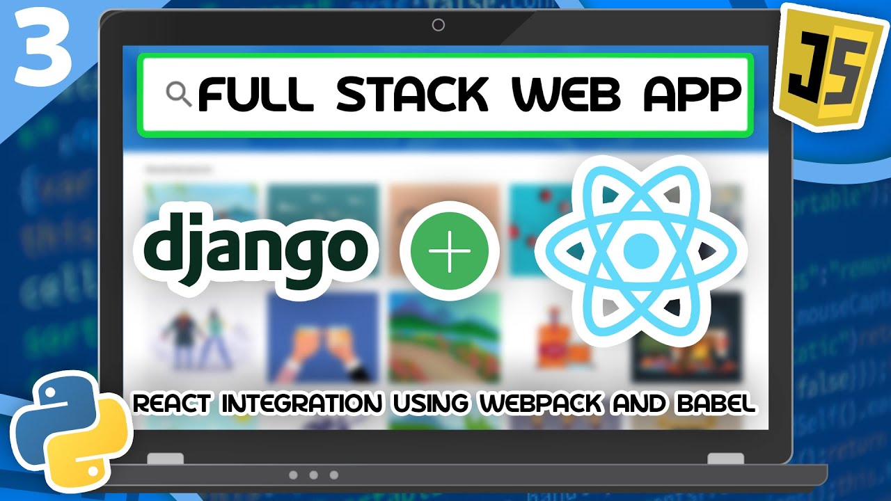 Tutorial React | Django & React Tutorial - React integration with Webpack & Babel