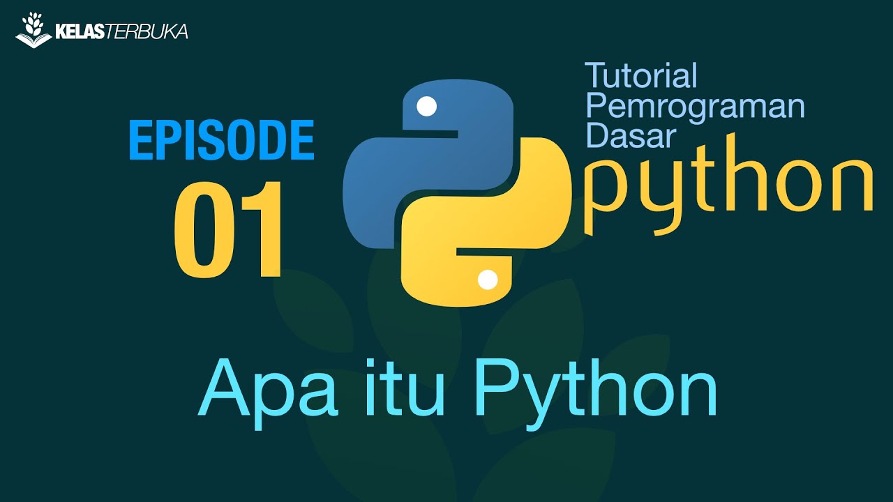 Tutorial Python | Be taught Python [Dasar] - 01 - What's Python