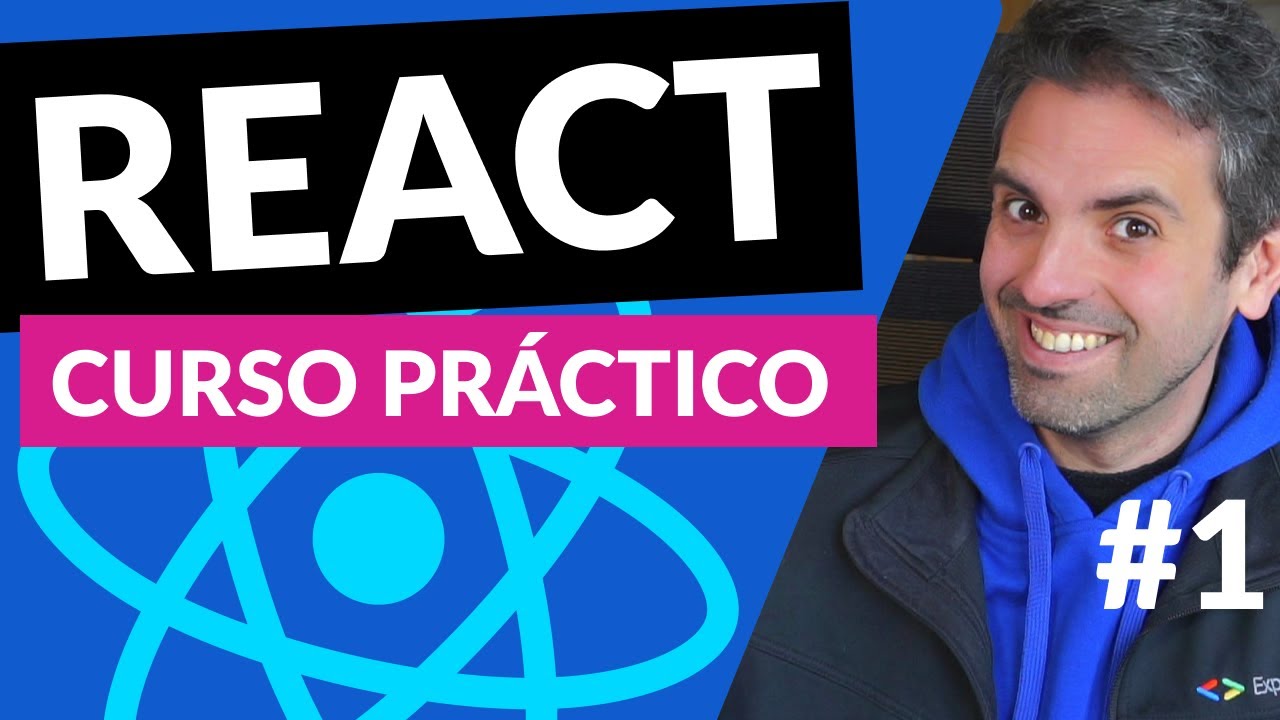Tutorial React | REACT ⚛️ Sensible course FROM NULL - Develop an app with React.js STEP BY STEP