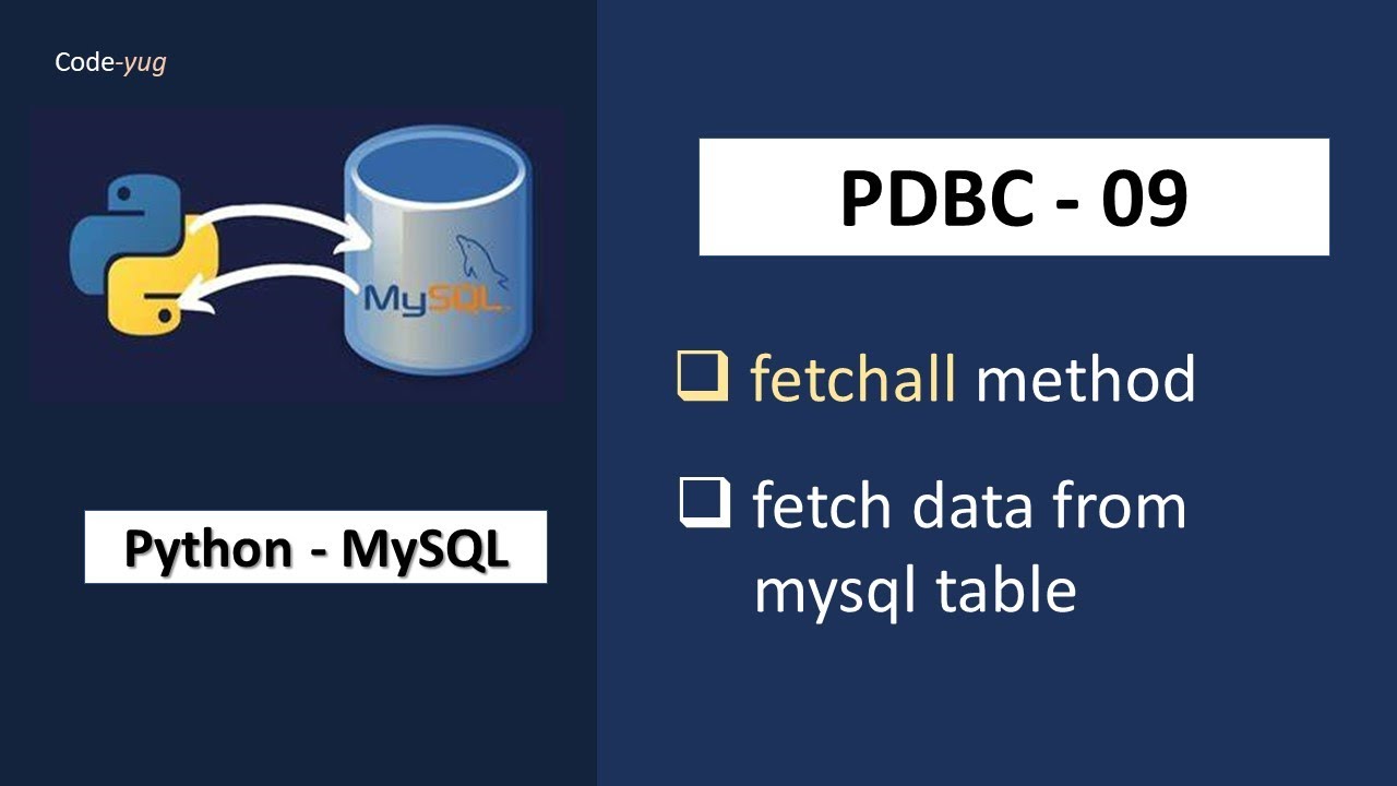 Tutorial Python | Python MySQL Tutorial | fetchall technique in Python | Superior Python Tutorial