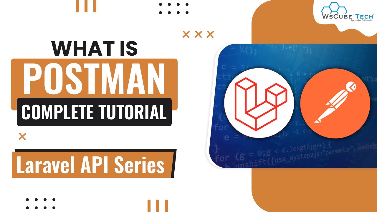 Tutorial Laravel | What's Postman and the way is it used? | Laravel Postman API Check Tutorial