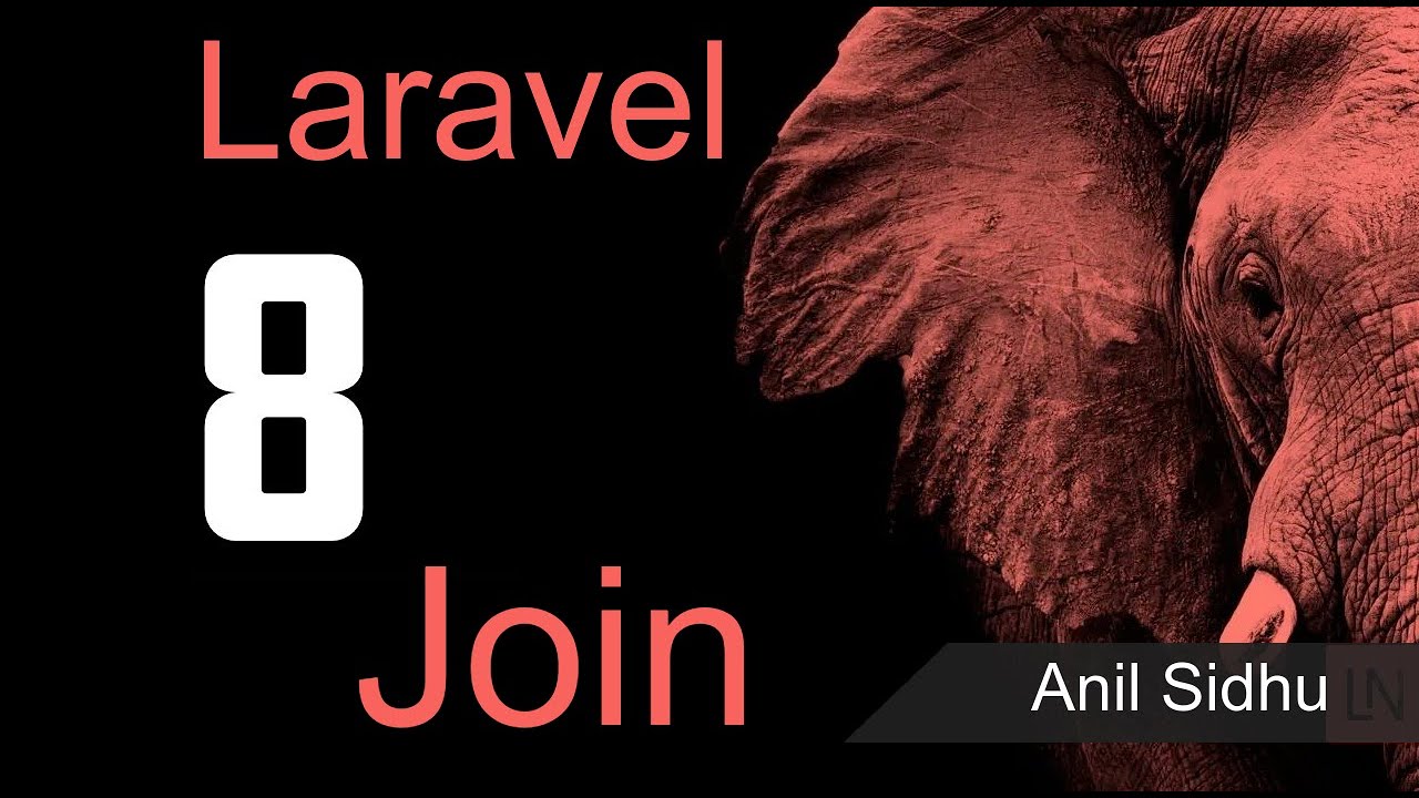 Tutorial Laravel | Laravel 8 Tutorial - Joins