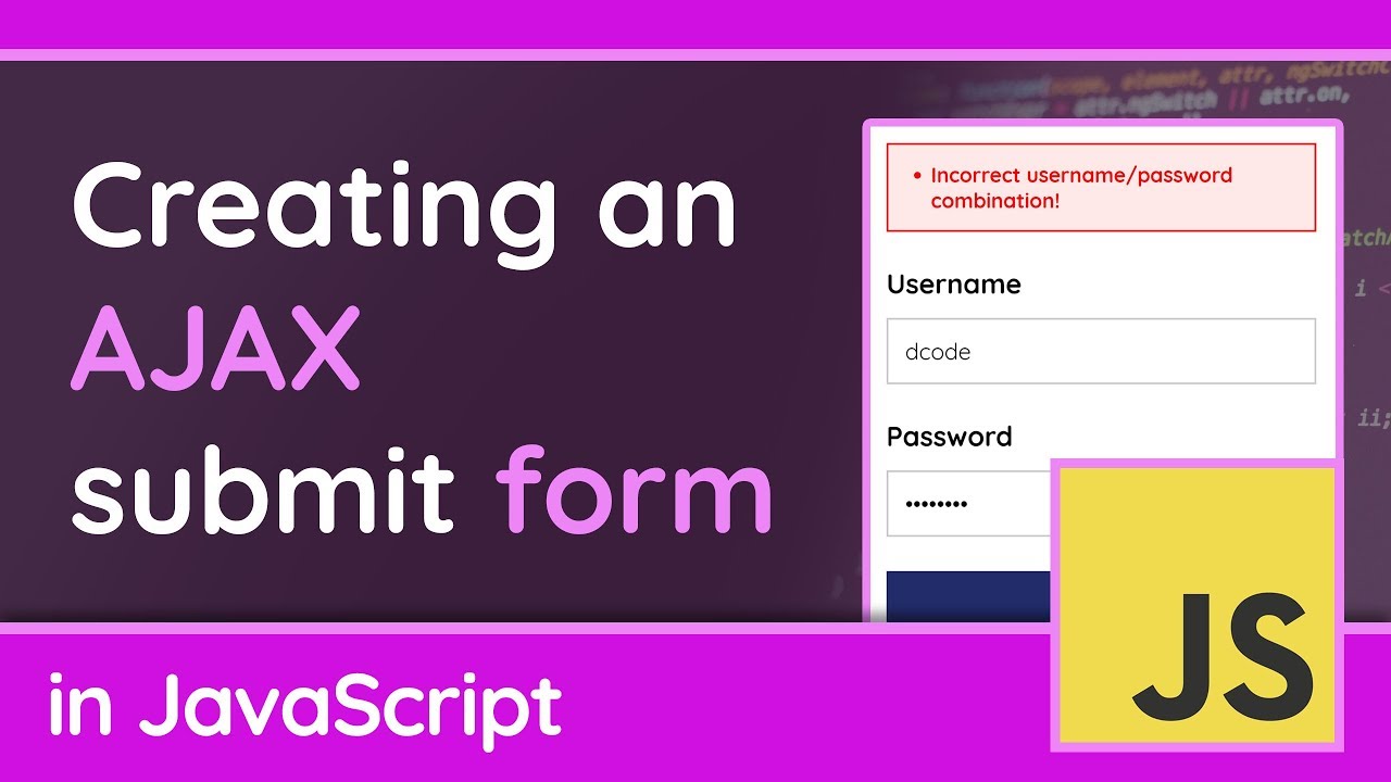 Tutorial JavaScript | Creating an AJAX Submission Type with JavaScript - Tutorial for Freshmen