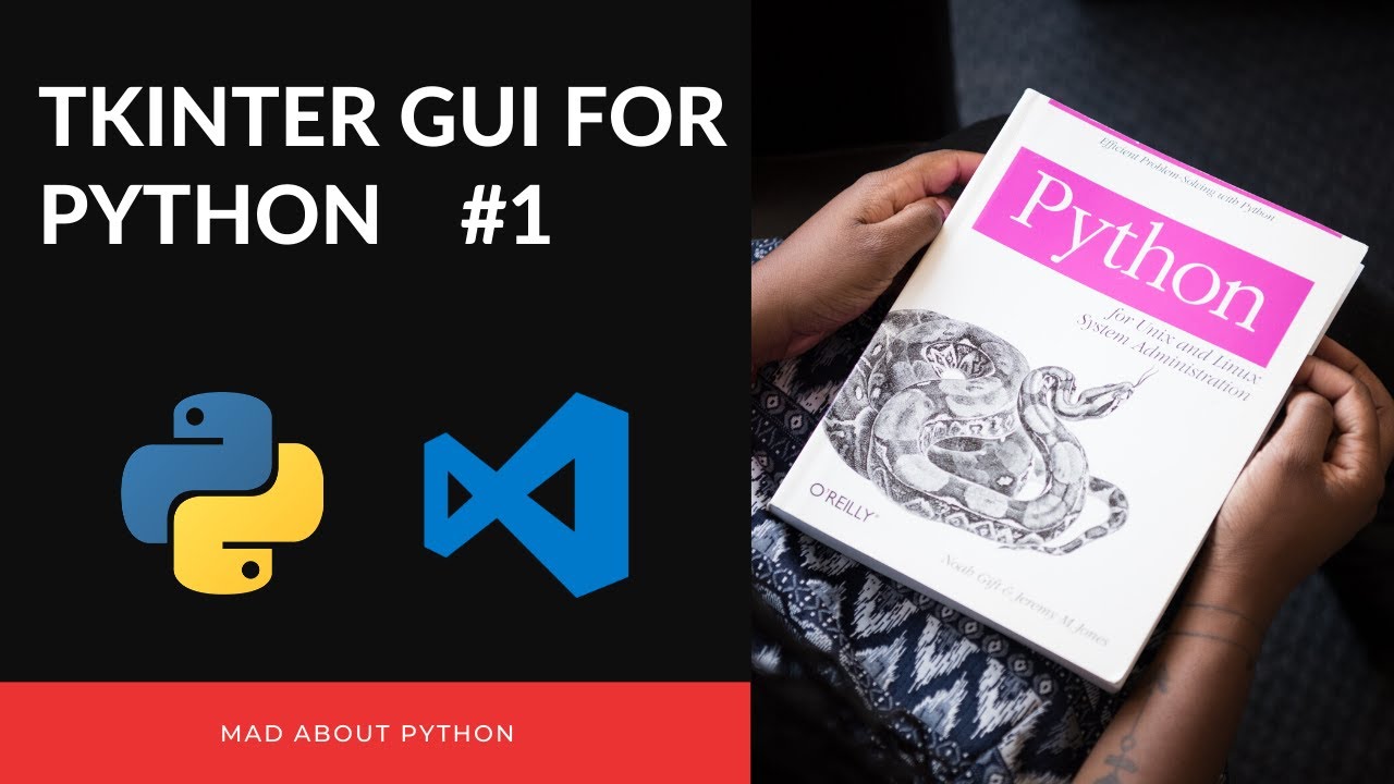 Tutorial Python | Making a GUI with Python and TKinter - Python Tutorial