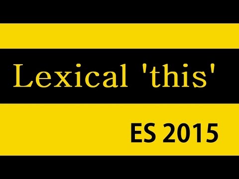 Tutorial TypeScript | ES6 and Typescript Tutorial - 11 - lexical 'this'