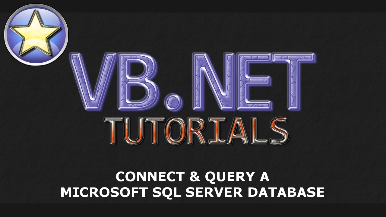 Tutorial SQL | VB.NET Tutorial - Connecting and Querying a Microsoft SQL Server Database - Half 1