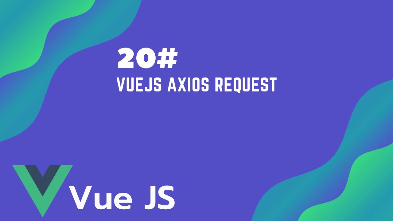 Tutorial Vue.js | VueJ's Axios request | Try the JS tutorial