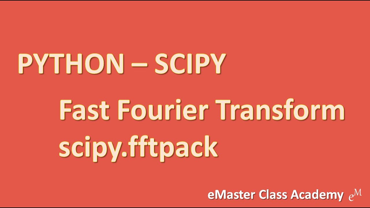 Tutorial Python | Python Tutorial: Be taught Scipy - Quick Fourier Rework (scipy.fftpack) in 17 minutes