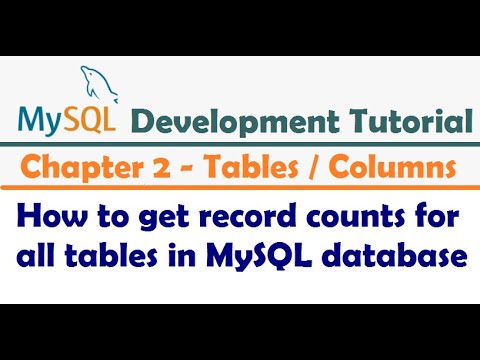 Tutorial MySQL | get file counts for all tables in MySQL database - MySQL Developer Tutorial