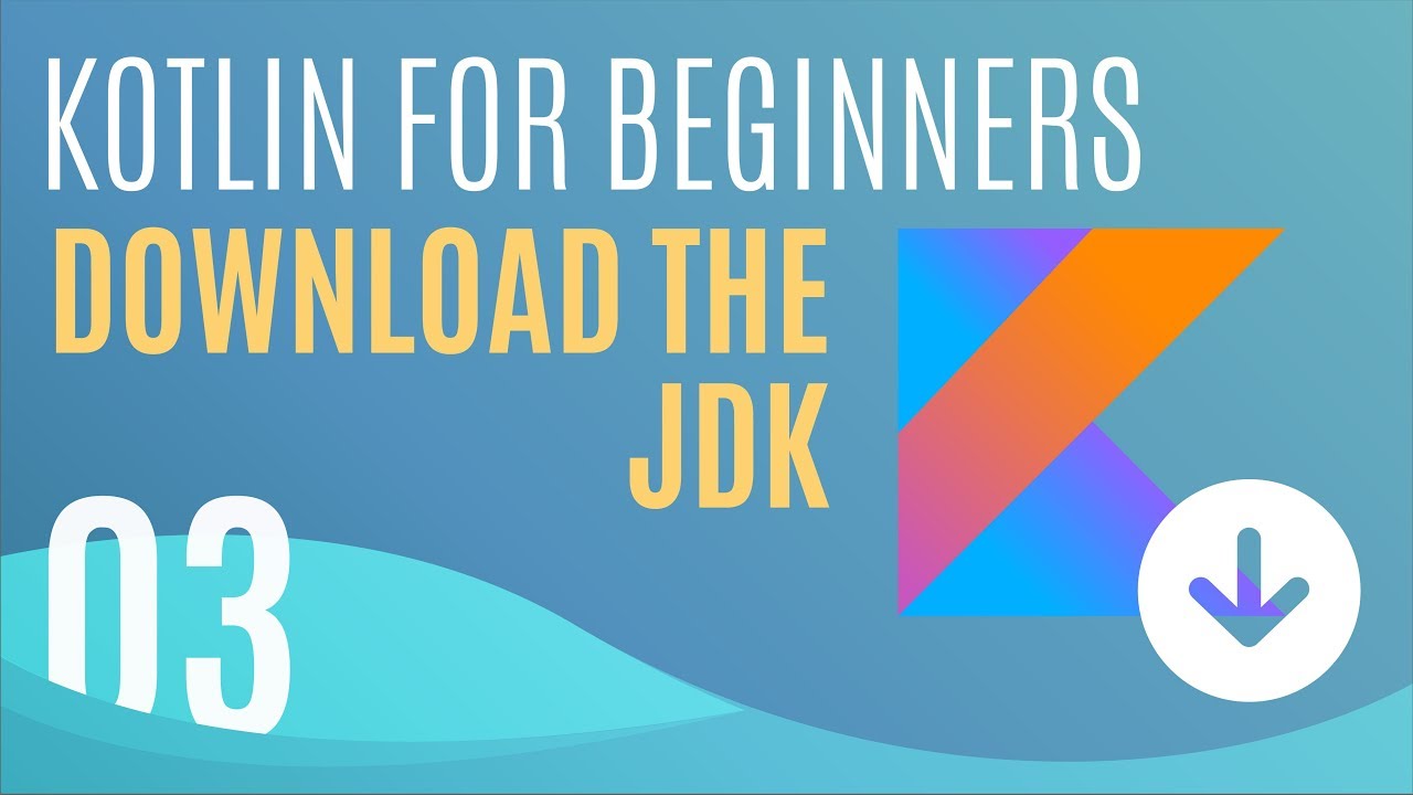 Tutorial Kotlin | Kotlin Tutorial : Downloading the JDK