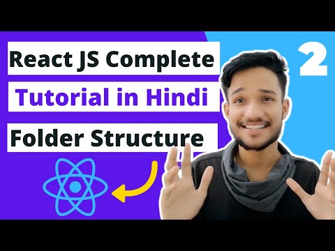 Tutorial React JS | Folder construction react | React JS Full Tutorial in Hindi | Gagan Revala